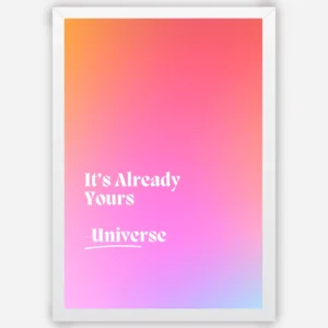 It's Already Yours - Wall Art A3 Size Photo Frame (297 x 420 mm)