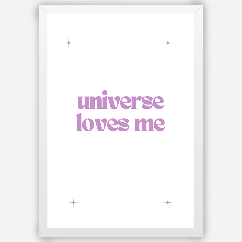 Universe loves me - Wall Art A3 Size Photo Frame (297 x 420 mm)